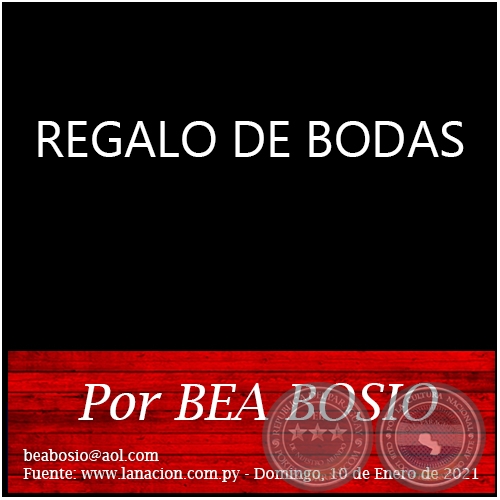 REGALO DE BODAS - Por BEA BOSIO - Domingo, 10 de Enero de 2021